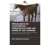 PRÉVALENCE DE CYSTICERCUS TENUICOLLIS CHEZ LES OVINS ET LES CAPRINS: SLAUGHTERED AT ADDIS ABABA ABATTOIR ENTERPRISE, ETHIOPIA Données relatives à l'abattoir