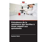 Prévalence de la résistance des bacilles à Gram négatif aux quinolones