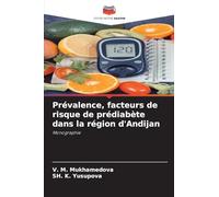 Prévalence, facteurs de risque de prédiabète dans la région d'Andijan: Monographie