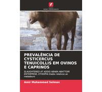 PREVALÊNCIA DE CYSTICERCUS TENUICOLLIS EM OVINOS E CAPRINOS: SLAUGHTERED AT ADDIS ABABA ABATTOIR ENTERPRISE, ETHIOPIA Dados relativos ao matadouro