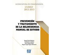 Prevención y tratamiento de la delincuencia: manual de estudio (ECU)