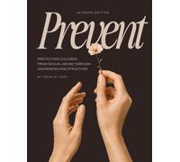 Prevent for Leaders: Protecting Children from Sexual Abuse Through Awareness and Structure