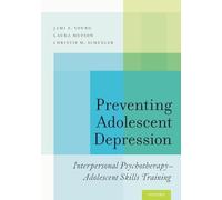 Preventing Adolescent Depression: Interpersonal Psychotherapy-Adolescent Skills Training