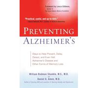 [Preventing Alzheimer's: Ways to Help Prevent, Delay, Detect, and Even Halt Alzheimer's Disease and Other Forms of Memory Loss] [By: Shankle, William R] [June, 2005]