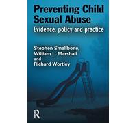 Preventing Child Sexual Abuse: Evidence, Policy and Practice (Crime Science Series)