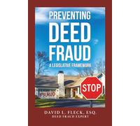 Preventing Deed Fraud: A Legislative Framework