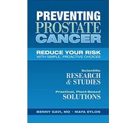 Preventing Prostate Cancer: Reduce Your Risk with Simple, Proactive Choices