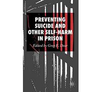 Preventing Suicide and Other Self-Harm in Prison