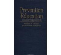 Prevention Education : A Guide to Research