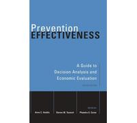 Prevention Effectiveness – A Guide to Decision Analysis and Economic Evaluation – 2E