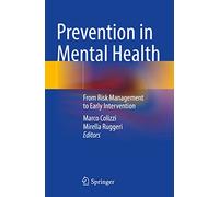 Prevention in Mental Health: From Risk Management to Early Intervention