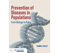 Prevention of Diseases in Populations : From Biology to Policy