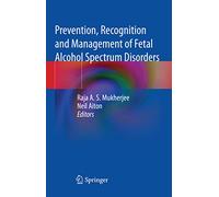 Prevention, Recognition and Management of Fetal Alcohol Spectrum Disorders