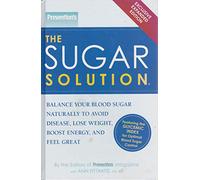 Prevention's The Sugar Solution (Exclusive Expanded Edition)