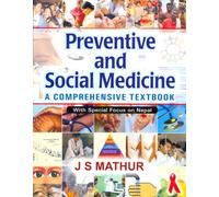 Preventive and Social Medicine: A Comprehensive Textbook With Special Focus on Nepal