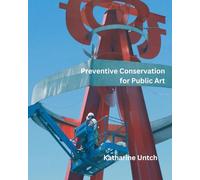 Preventive Conservation for Public Art