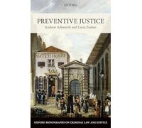 Preventive Justice (Oxford Monographs on Criminal Law and Justice)