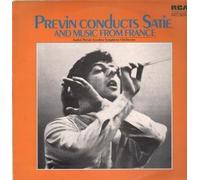 PREVIN CONDUCTS SATIE AND MUSIC FROM FRANCE LP (VINYL ALBUM) UK RCA