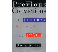 Previous Convictions: A Journey Through the 1950's
