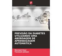 PREVISÃO DA DIABETES UTILIZANDO UMA ABORDAGEM DE APRENDIZAGEM AUTOMÁTICA
