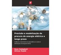 Previsão e modelização da procura de energia elétrica a longo prazo: Análise do crescimento da carga elétrica na rede de distribuição de energia de Shiraz