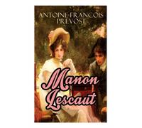 Prevost - Manon Lescaut Die Abenteuer der Manon Lescaut und des Cheva - E555z