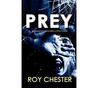PREY a gripping serial killer crime thriller (DR HANNAH NIGHTINGALE SERIES)