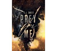 Prey for Me: 3 (The Hunt)