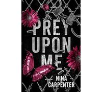 Prey Upon Me: A Dark Stalker Romance