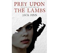 Prey Upon the Lambs