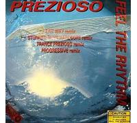 Prezioso - Feel The Rhythm (Remix)
