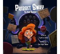 Pribbet Sway the Rule Monster: A Silly Monster Book About Following Rules, Safety, and Responsibility