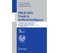 PRICAI 2025: Trends in Artificial Intelligence : 22nd Pacific Rim International Conference on Artificial Intelligence, PRICAI 2025, Wellington, New Zealand, November 17-21, 2025, Proceedings, Part III