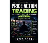 Price Action Trading: The Complete ICT & SMC Framework - Part 2: Advanced Market Structure, IDM & Institutional Execution (Trading Journey)
