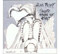 Price, Alan - Shouts Across the Street