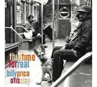 PRICE,BILLY / CLAY,OTIS - This Time For Real