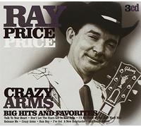 Price, Ray - Crazy Arms: Big Hits And Favorites
