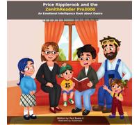 Price Ripplerook and the ZenithReader Pro3000: An Emotional Intelligence Book about Desire