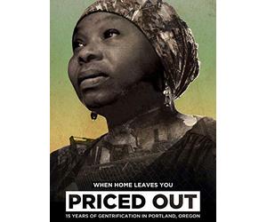 Priced Out: 15 Years of Gentrification in Portland, Oregon