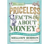 Priceless Facts about Money (Mellody on Money)
