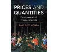 Prices and Quantities: Fundamentals of Microeconomics