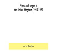 Prices and wages in the United Kingdom, 1914-1920