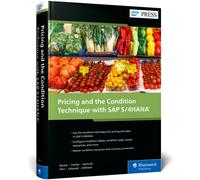 Pricing and the Condition Technique with SAP S/4HANA