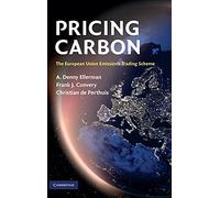 Pricing Carbon: The European Union Emissions Trading Scheme