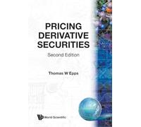 Pricing Derivative Securities (2nd Edition): Second Edition