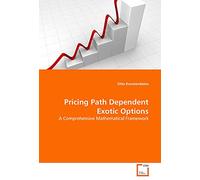 Pricing Path Dependent Exotic Options: A Comprehensive Mathematical Framework