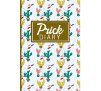 Prick Diary: 2 Year Diabetic Diary - Diabetes Glucose Record Tracker - A5 Small - Keep Tracking Blood Sugar Before & After Meals & Bedtime - Glucose Logbook - Daily Health Tracker ( Cactus Style )