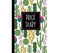 Prick Diary: A Funny Blood Sugar Log Book | Daily 1-Year Glucose Tracker | Diabetes Journal For Women | Pink Cactus (Blood Sugar Logbooks & Glucose Trackers)