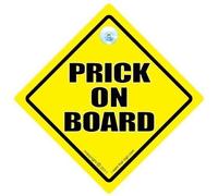 Prick Sign, Prick car Sign, Prick on Board Car Sign, Prick Sign, Joke Car Sign, Bumper Sticker Style Car Sign, Decal, Funny Driving Sign, Rude Car Sign