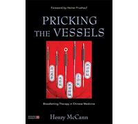 Pricking the Vessels: Bloodletting Therapy in Chinese Medicine
